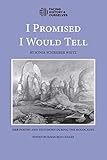 I Promised I Would Tell: Her Poetry and Testimony During the Holocaust