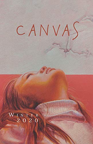 CANVAS: Winter 2020 (Canvas Literary Journal)