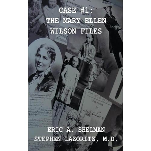 Case #1: The Mary Ellen Wilson Files by Eric A. Shelman, Dr. Stephen Lazoritz episode artwork