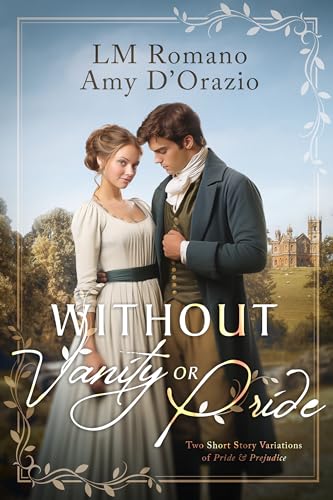 Without Vanity or Pride: Two Short Story Variations of Pride and Prejudice