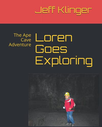 Loren Goes Exploring: The Ape Cave Adventure