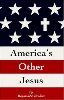 Paperback America's Other Jesus Book