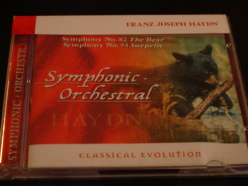 Classical Evolution: Haydn Symphonies Nos. 82 (The Bear) & 94 (Surprise) [Audio CD]
