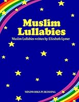 Muslim Lullabies 1514697661 Book Cover