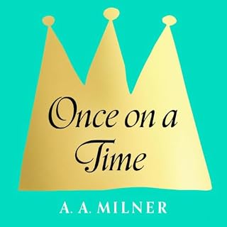 Once on a Time Audiobook By A.A. Milne cover art