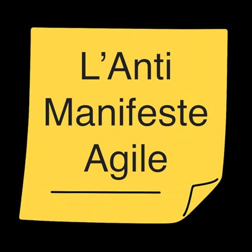 L&rsquo;Anti Manifeste Agile - Le Daily Agile