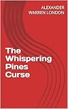 pinailler  The Whispering Pines Curse (English Edition)