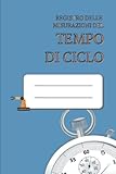 registro delle misurazioni del tempo di ciclo: un metodo strutturato per l'analisi dei processi | quaderno da riempire | ingegneria industriale | miglioramento continuo | 100 pagine | 15x23 cm