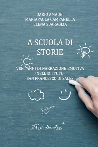 A scuola di storie: Vent'anni di narrazione emotiva nell'Istituto San Francesco di Sales