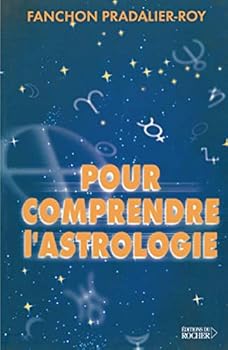 Paperback Pour comprendre l'astrologie [French] Book