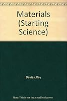 Materials (Starting Science) 1852109998 Book Cover