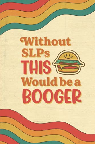 Ruled Notebook: SLP Gifts: A Cute Gift Idea for Speech Therapist - Thank You or Appreciation Gift