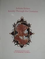 Infinite riches: Jewelry Through the Centuries B0006ES46M Book Cover