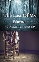 The Last Of My Name B08Y4R421Z Book Cover