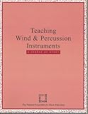 Teaching Wind and Percussion Instruments: A Course of Study/Teachers Edition