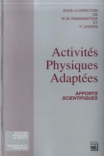 Activités physiques adaptées: Apports scientifiques