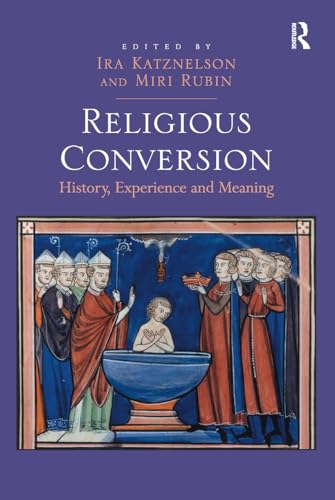 Religious Conversion: History, Experience And Meaning