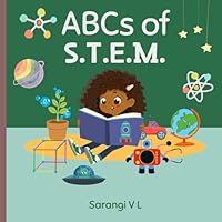 ABCs of S.T.E.M.: A Colorful Exploration of Science, Technology, Engineering, and Math | 3+ years | Colourful children's book | Perfect gift B0CVVLQT3Q Book Cover