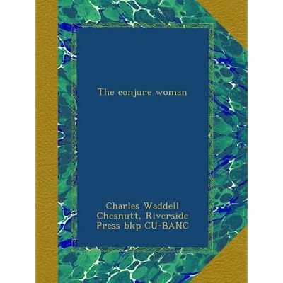The conjure woman