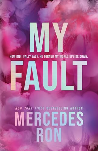My Fault (Deluxe Edition): The Beloved YA Enemies to Lovers Forbidden Romance - Now an Amazon Prime Original Movie!: 1 (Culpable)