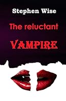 The reluctant Vampire 1506026001 Book Cover