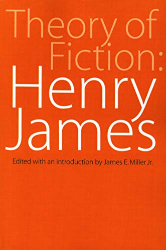 Theory of Fiction: Henry James (Bison Book)