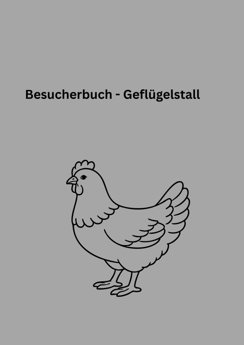 Besucherbuch Geflügelstall: Dokumentation von Stallbesuchen