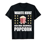 WARTE KURZ ICH HOL SCHNELL POPCORN GESCHENK