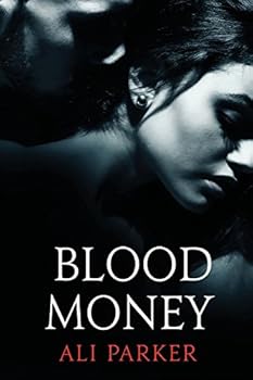 Blood Money - Book #1 of the Bad Money