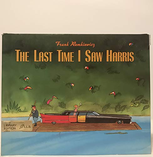 The Last Time I Saw Harris 0688102921 Book Cover