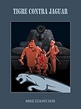  TIGRE CONTRA JAGUAR (Spanish Edition)