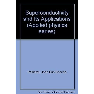 Superconductivity and Its Applications