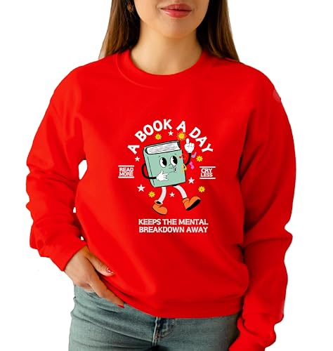 Book Sweatshirt Women Oversized,Bookish Reading Sweater, librarian Tops, A Book A Day Keep the Mental Breakdown Away,3