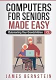 Computers for Seniors Made Easy: Outsmarting Your Grandchildren