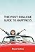 The Post-College Guide to Happiness