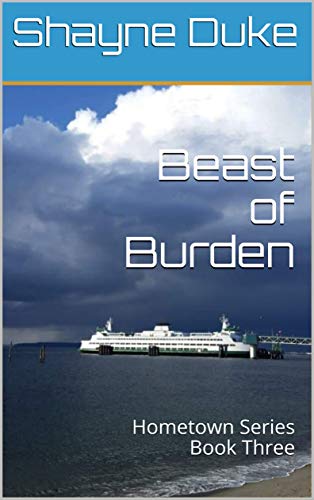 Beast of Burden: Hometown Series Book Three (English Edition)