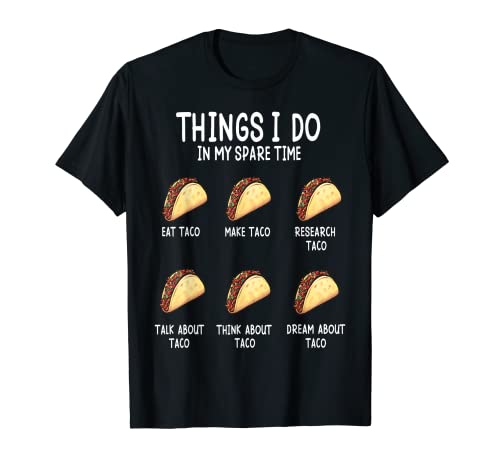 Funny Taco Lover and Mexican Food For Foodie and Taco Party T-Shirt