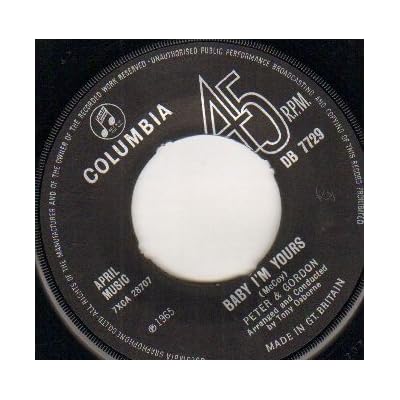 PETER AND GORDON - BABY I'M YOURS - 7 inch vinyl / 45
