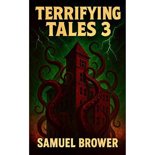 Terrifying Tales 3 Audiolibro Por Samuel Brower arte de portada