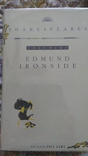 Shakespeare's "Edmund Ironside": The Lost Play 0704530856 Book Cover