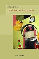 LE MUSEE DES INTROUVABLES 2764404158 Book Cover
