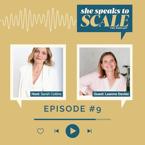 9. Speaking More Boldly to Grow Your Visibility and Influence with Leanne Davies