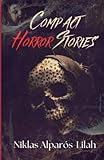  Compact Horror Stories: Chilling Flash Fiction Collection