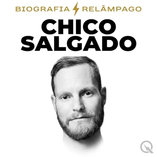 Couverture de Chico Salgado - Biografia Rel&acirc;mpago