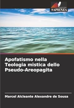 Paperback Apofatismo nella Teologia mistica dello Pseudo-Areopagita [Italian] Book