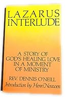Lazarus Interlude: A Story of God's Healing Love in a Moment of Ministry 0877932719 Book Cover