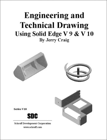 Engineering and Technical Drawing using Solid Edge (Version 9 and 10 ...