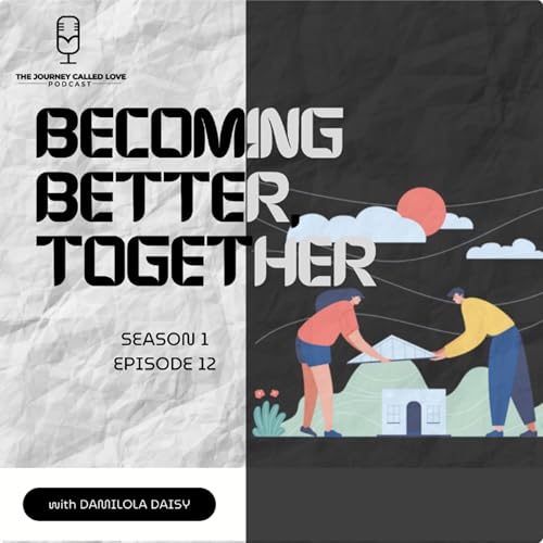 Becoming Better, Together