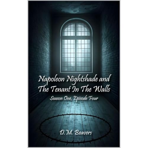 Napoleon Nighshade And The Tenant In THe Walls Audiolibro Por D.M. Beavers arte de portada