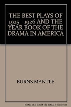 Best plays of 1925-1926 and the Yearbook of the Drama in America